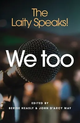 Și noi: Laicii vorbesc! - We Too: The Laity Speaks!