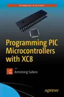 Programarea microcontrolerelor PIC cu Xc8 - Programming PIC Microcontrollers with Xc8