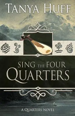 Sing the Four Quarters: Un roman despre sferturi - Sing the Four Quarters: A Quarters Novel
