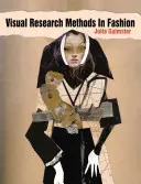 Metode de cercetare vizuală în modă - Visual Research Methods in Fashion