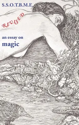 SSOTBME revizuit - un eseu despre magie - SSOTBME Revised - an essay on magic