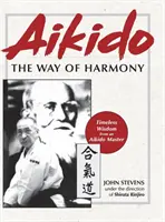 Aikido: Calea armoniei - Aikido: The Way of Harmony