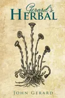 Herbalul lui Gerard - Gerard's Herball