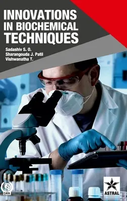 Inovații în tehnicile biochimice - Innovations in Biochemical Techniques