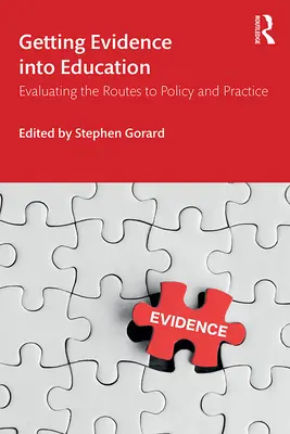 Introducerea dovezilor în educație: Evaluarea rutelor către politici și practici - Getting Evidence Into Education: Evaluating the Routes to Policy and Practice