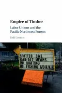 Empire of Timber (Imperiul lemnului) - Empire of Timber