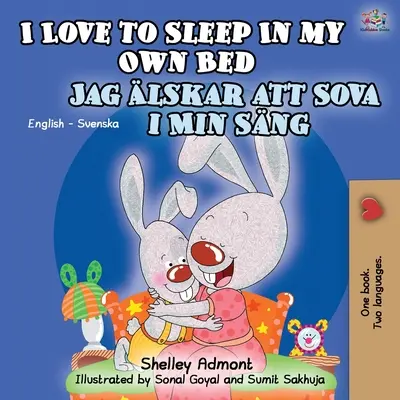I Love to Sleep in My Own Bed (Carte bilingvă engleză suedeză) - I Love to Sleep in My Own Bed (English Swedish Bilingual Book)