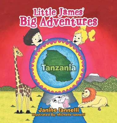 Marile aventuri ale lui Little James: Tanzania - Little James' Big Adventures: Tanzania