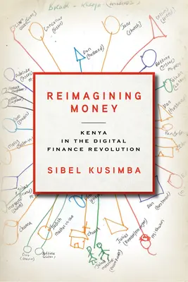 Reimaginarea banilor: Kenya în revoluția finanțelor digitale - Reimagining Money: Kenya in the Digital Finance Revolution