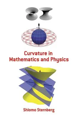 Curbura în matematică și fizică - Curvature in Mathematics and Physics