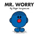 Dl. Îngrijorare - Mr. Worry