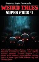 Fantastic Stories prezintă Weird Tales Super Pack #1 - Fantastic Stories Presents the Weird Tales Super Pack #1