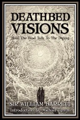 Viziuni de pe patul de moarte - Deathbed Visions