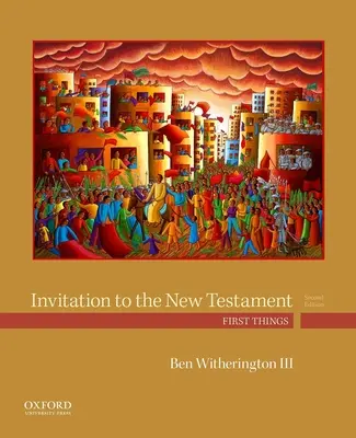 Invitație la Noul Testament: Primul lucru - Invitation to the New Testament: First Things