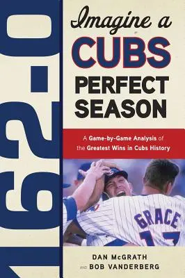162-0: Un sezon perfect pentru Cubs - 162-0: A Cubs Perfect Season