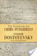 Caietele pentru Crimă și pedeapsă - The Notebooks for Crime and Punishment