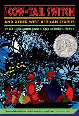 The Cow-Tail Switch și alte povești din Africa de Vest - The Cow-Tail Switch and Other West African Stories