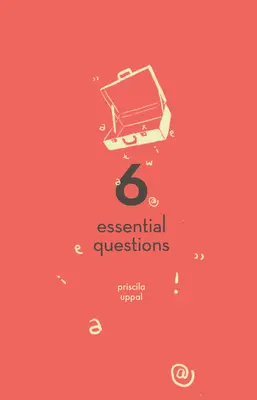 6 întrebări esențiale - 6 Essential Questions