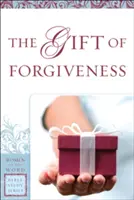 Darul iertării (The Gift of Forgiveness) - The Gift of Forgiveness