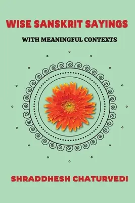 Citate sanscrite atemporale: Cu contexte semnificative - Timeless Sanskrit Quotes: With Meaningful Contexts