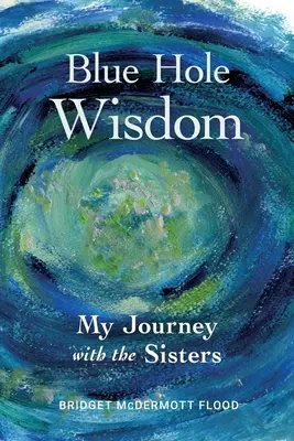 Înțelepciunea din gaura albastră - Blue Hole Wisdom