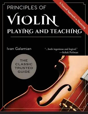 Principii de interpretare și predare a viorii (Principles of Violin Playing and Teaching) - Principles of Violin Playing and Teaching