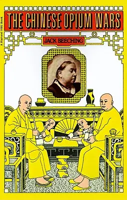 Războaiele chineze ale opiului - The Chinese Opium Wars