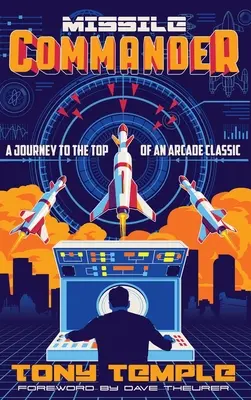 Missile Commander: O călătorie spre vârful unui clasic arcade - Missile Commander: A Journey to the Top of an Arcade Classic