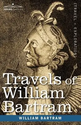 Călătoriile lui William Bartram - Travels of William Bartram