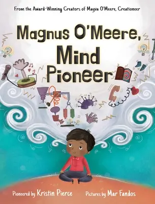 Magnus O'Meere, pionier al minții - Magnus O'Meere, Mind Pioneer