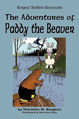 Aventurile lui Paddy Castorul - The Adventures of Paddy the Beaver