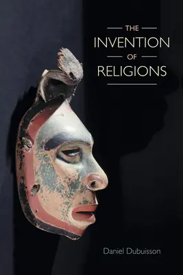 Invenția religiilor - The Invention of Religions