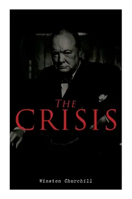 Criza: Roman din Războiul Civil - The Crisis: Civil War Novel
