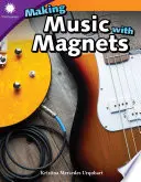 A face muzică cu magneți - Making Music with Magnets