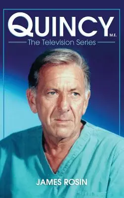 Quincy M.E., serialul de televiziune - Quincy M.E., the Television Series