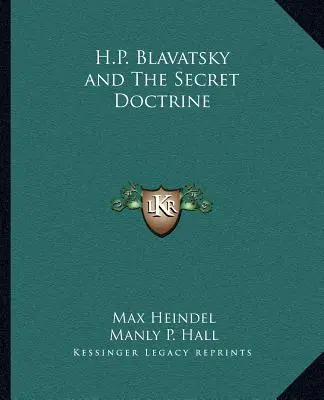 H.P. Blavatsky și doctrina secretă - H.P. Blavatsky and the Secret Doctrine