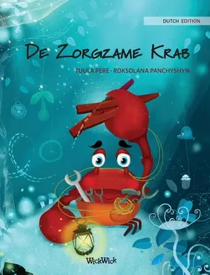De Zorgzame Krab (Ediția olandeză a Crabului grijuliu
