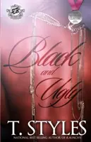 Negru și urât (The Cartel Publications Presents) - Black and Ugly (The Cartel Publications Presents)