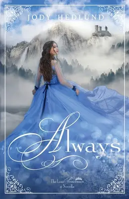 Mereu: A Lost Princesses Novella - Always: A Lost Princesses Novella
