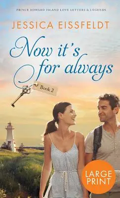 Now It's For Always: ediție de mare tiraj - Now It's For Always: large print edition