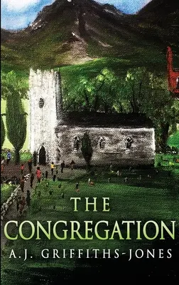 Congregația: Large Print Hardcover Edition - The Congregation: Large Print Hardcover Edition