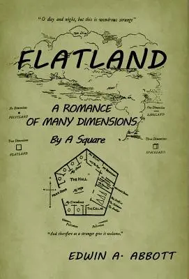 Flatland: A Romance of Many Dimensions (by a Square)