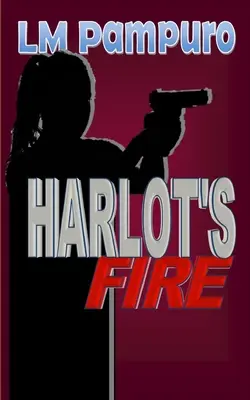 Focul prostituatei - Harlot's fire