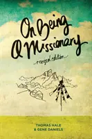 Despre a fi misionar: (Ediție revizuită) - On Being a Missionary: (Revised Edition)