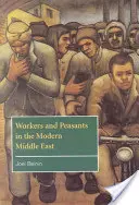 Muncitori și țărani în Orientul Mijlociu modern - Workers and Peasants in the Modern Middle East