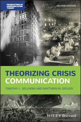 Teoretizarea comunicării de criză - Theorizing Crisis Communication