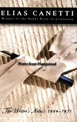 Însemnări din Hampstead: Însemnările scriitorului: 1954-1971 - Notes from Hampstead: The Writer's Notes: 1954-1971