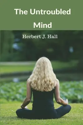 Mintea netulburată - The Untroubled Mind