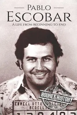 Pablo Escobar: O viață de la început până la sfârșit - Pablo Escobar: A Life From Beginning to End