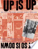 Up Is Up, But So Is Down: New York's Downtown Literary Scene, 1974-1992
